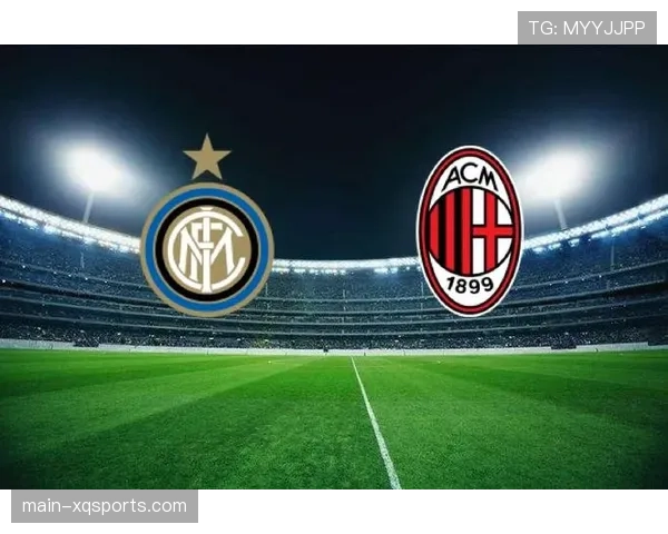 赔率显示,国际米兰为米兰德比取胜热门 赔率显示,国际米兰为米兰德比取胜热门